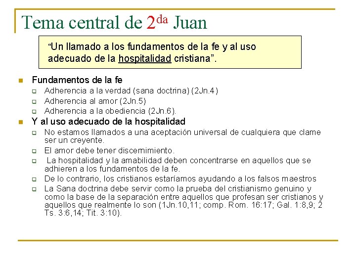 Tema central de 2 da Juan “Un llamado a los fundamentos de la fe