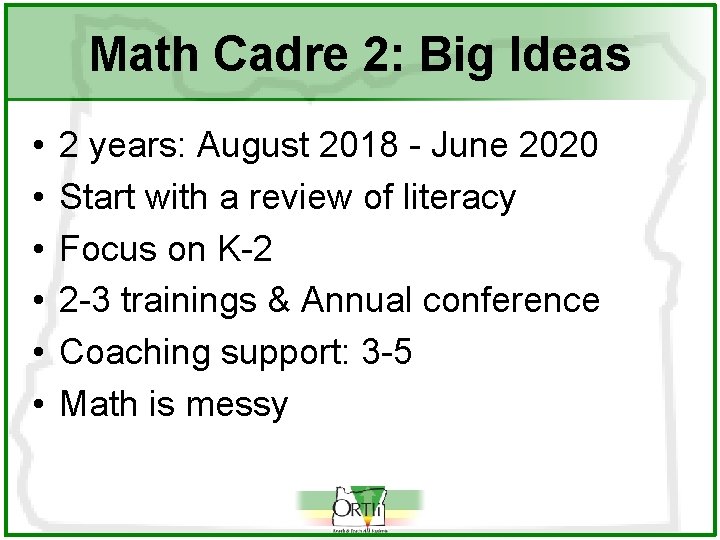Math Cadre 2: Big Ideas • • • 2 years: August 2018 - June