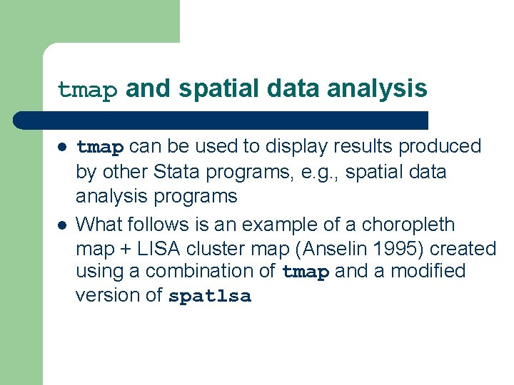tmap and spatial data analysis l l tmap can be used to display results