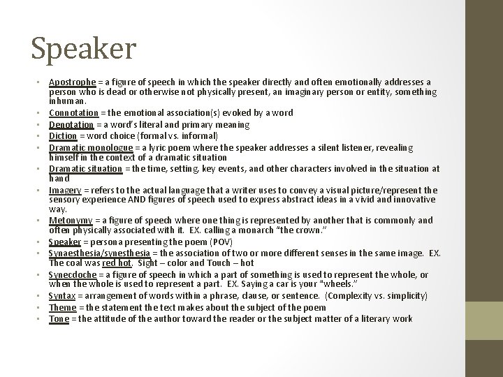 Speaker • Apostrophe = a figure of speech in which the speaker directly and Speaker • Apostrophe = a figure of speech in which the speaker directly and