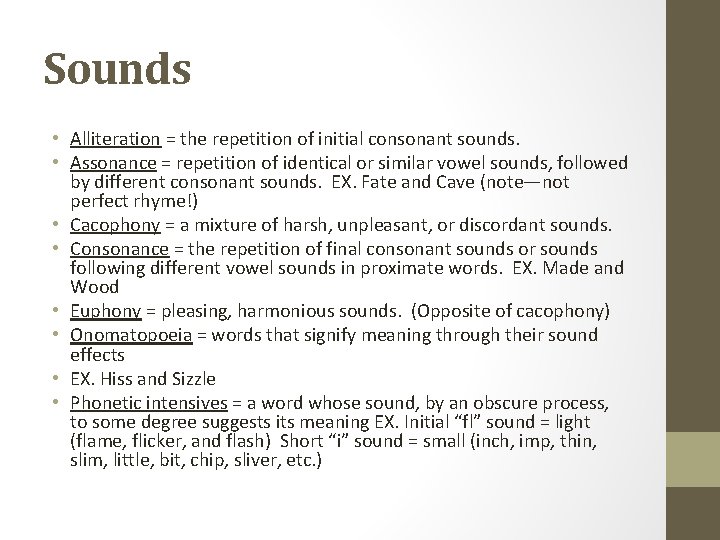 Sounds • Alliteration = the repetition of initial consonant sounds. • Assonance = repetition Sounds • Alliteration = the repetition of initial consonant sounds. • Assonance = repetition