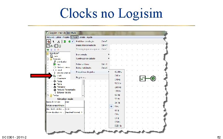 Clocks no Logisim DCC 001 - 2011 -2 52 