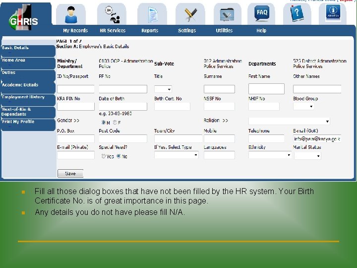 n n Fill all those dialog boxes that have not been filled by the n n Fill all those dialog boxes that have not been filled by the