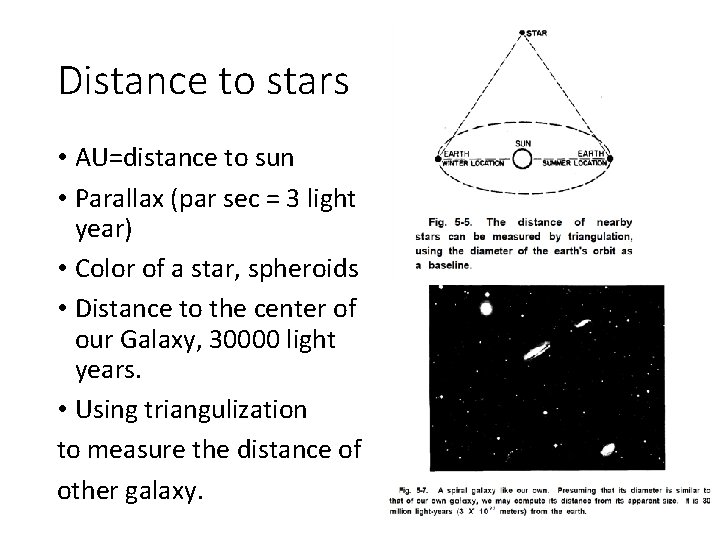 Distance to stars • AU=distance to sun • Parallax (par sec = 3 light Distance to stars • AU=distance to sun • Parallax (par sec = 3 light