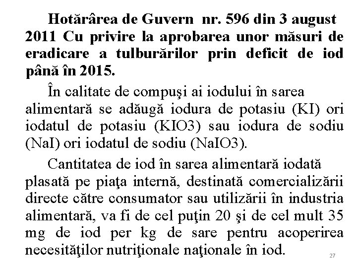 Hotărârea de Guvern nr. 596 din 3 august 2011 Cu privire la aprobarea unor