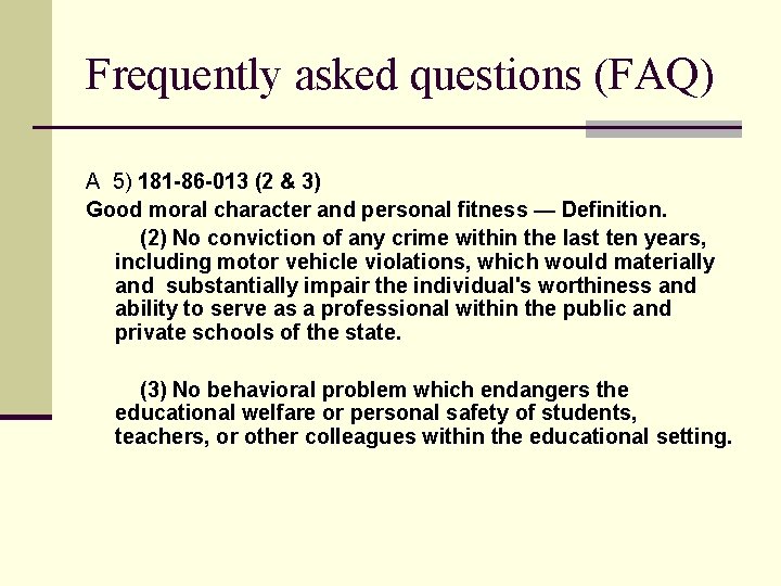 Frequently asked questions (FAQ) A 5) 181 -86 -013 (2 & 3) Good moral