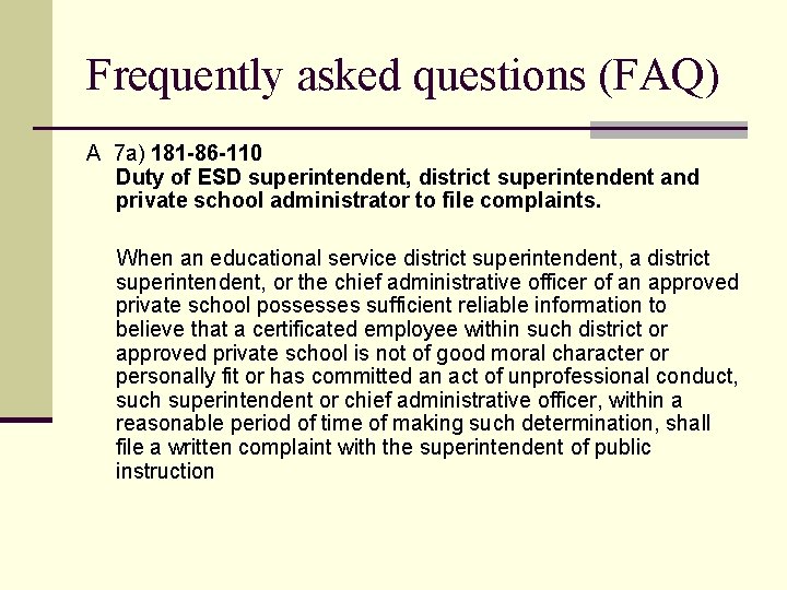 Frequently asked questions (FAQ) A 7 a) 181 -86 -110 Duty of ESD superintendent,