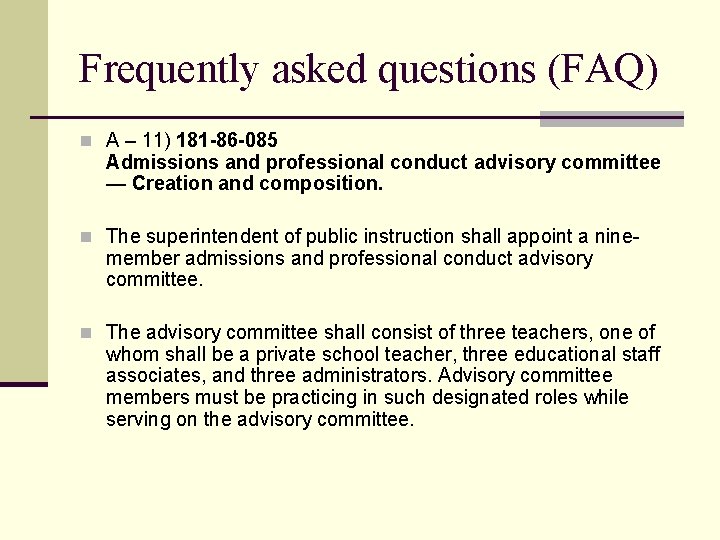 Frequently asked questions (FAQ) n A – 11) 181 -86 -085 Admissions and professional