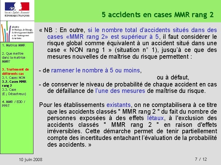 5 accidents en cases MMR rang 2 1. Matrice MMR 2. Que mettre dans 5 accidents en cases MMR rang 2 1. Matrice MMR 2. Que mettre dans