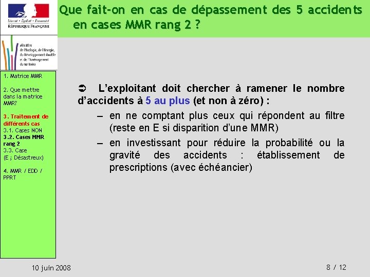 Que fait-on en cas de dépassement des 5 accidents en cases MMR rang 2 Que fait-on en cas de dépassement des 5 accidents en cases MMR rang 2