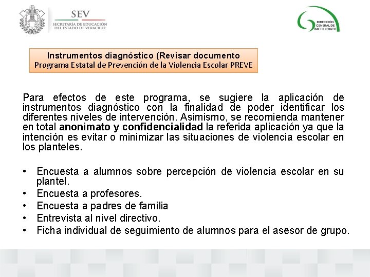 Instrumentos diagnóstico (Revisar documento Programa Estatal de Prevención de la Violencia Escolar PREVE Para