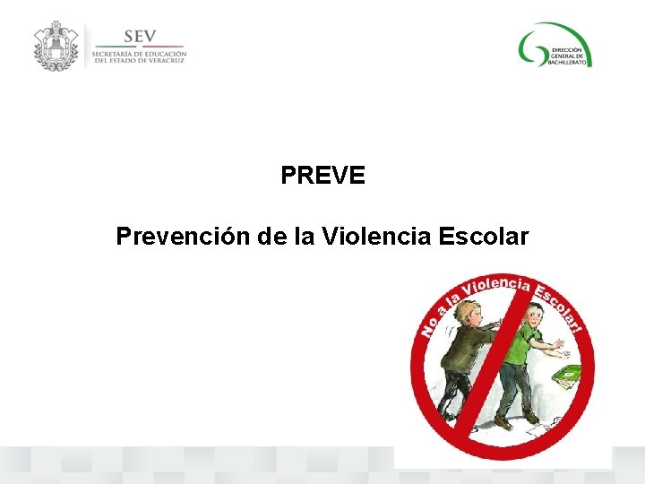 PREVE Prevención de la Violencia Escolar 