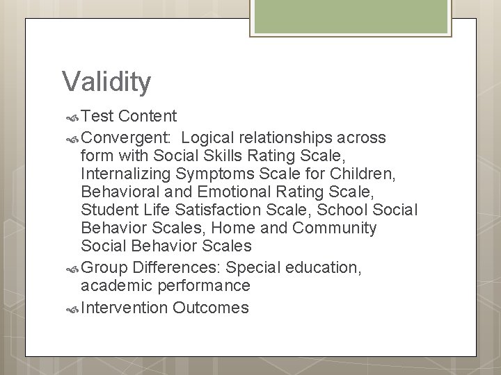 Validity Test Content Convergent: Logical relationships across form with Social Skills Rating Scale, Internalizing