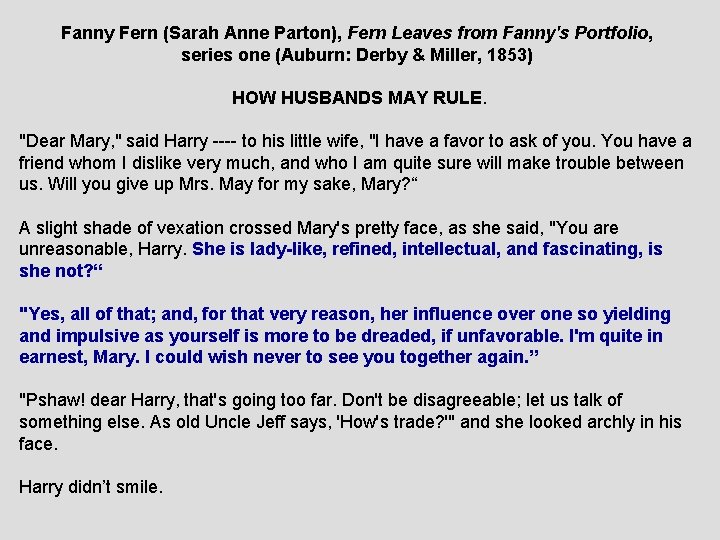 Fanny Fern (Sarah Anne Parton), Fern Leaves from Fanny's Portfolio, series one (Auburn: Derby