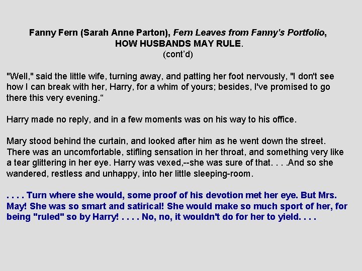 Fanny Fern (Sarah Anne Parton), Fern Leaves from Fanny's Portfolio, HOW HUSBANDS MAY RULE.