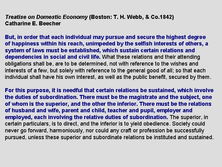 Treatise on Domestic Economy (Boston: T. H. Webb, & Co. 1842) Catharine E. Beecher