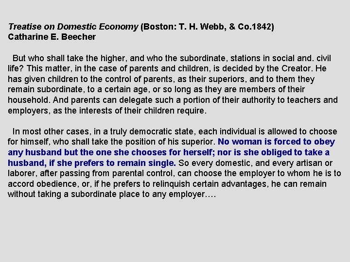 Treatise on Domestic Economy (Boston: T. H. Webb, & Co. 1842) Catharine E. Beecher