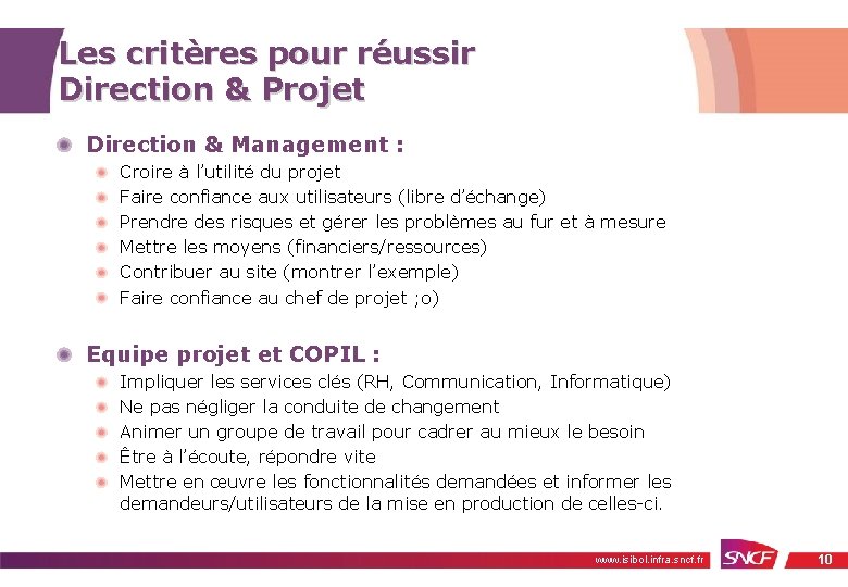 Les critères pour réussir Direction & Projet Direction & Management : Croire à l’utilité