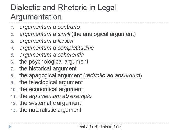 Dialectic and Rhetoric in Legal Argumentation 1. 2. 3. 4. 5. 6. 7. 8.