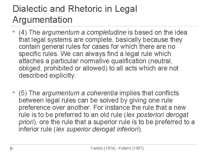 Dialectic and Rhetoric in Legal Argumentation (4) The argumentum a completudine is based on