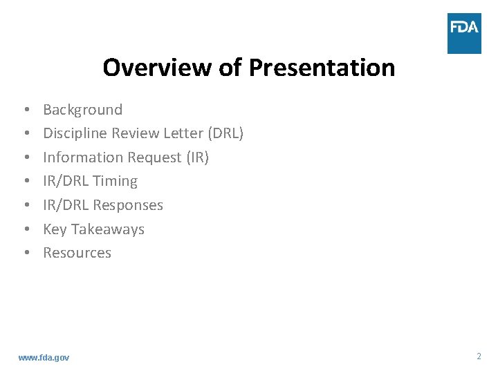 Overview of Presentation • • Background Discipline Review Letter (DRL) Information Request (IR) IR/DRL