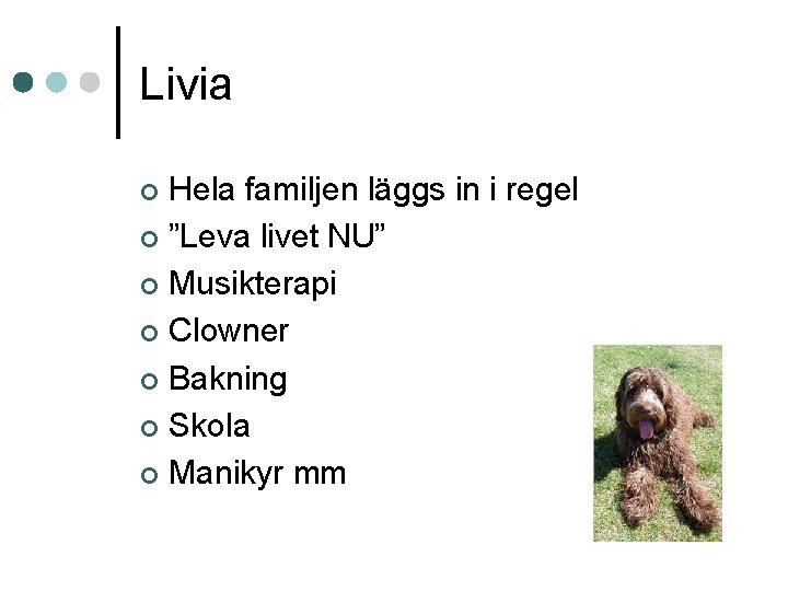 Livia Hela familjen läggs in i regel ¢ ”Leva livet NU” ¢ Musikterapi ¢ Livia Hela familjen läggs in i regel ¢ ”Leva livet NU” ¢ Musikterapi ¢