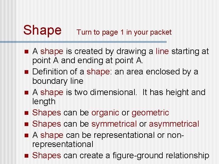 Shape n n n n Turn to page 1 in your packet A shape