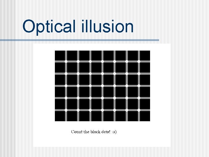 Optical illusion 