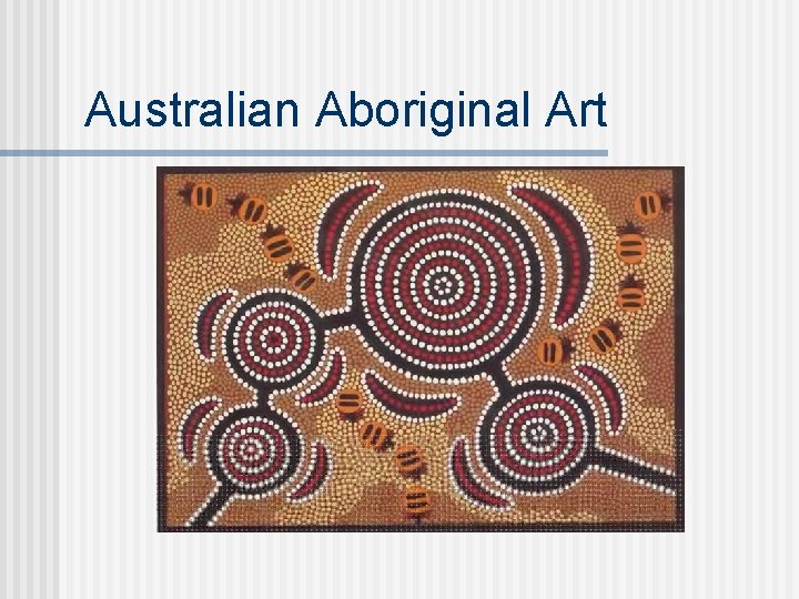 Australian Aboriginal Art 