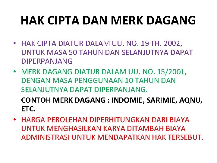 HAK CIPTA DAN MERK DAGANG • HAK CIPTA DIATUR DALAM UU. NO. 19 TH.