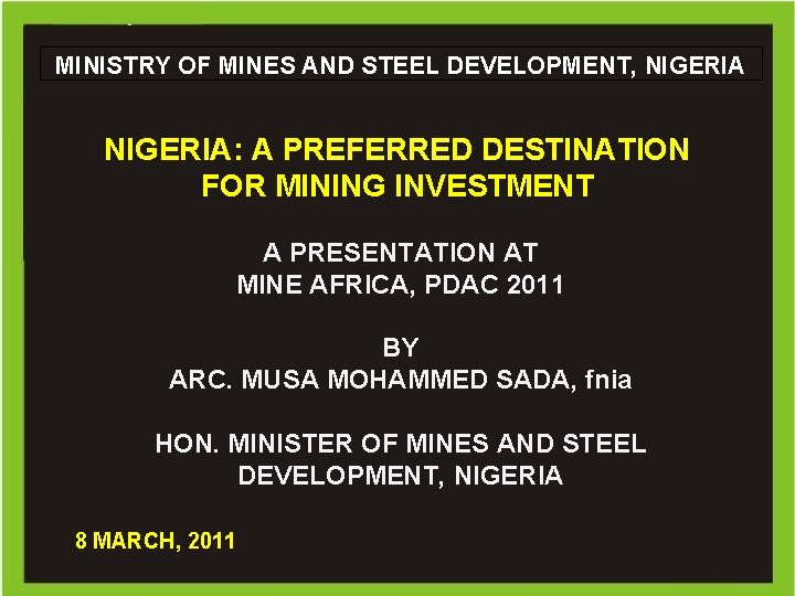 MINISTRY OFof MINES STEEL DEVELOPMENT, NIGERIA Ministry Mines and Steel Development MINISTRY OF MINES