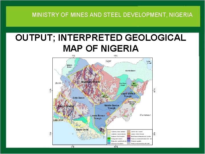 MINISTRY OFof MINES DEVELOPMENT, NIGERIA Ministry Mines. AND and STEEL Steel Development OUTPUT; INTERPRETED