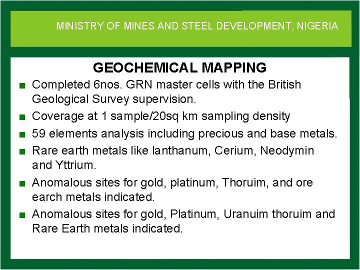 MINISTRY OFof MINES DEVELOPMENT, NIGERIA Ministry Mines. AND and STEEL Steel Development GEOCHEMICAL MAPPING