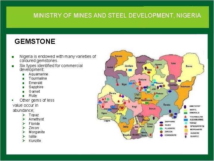 MINISTRY OFof MINES DEVELOPMENT, NIGERIA Ministry Mines. AND and STEEL Steel Development GEMSTONE ■