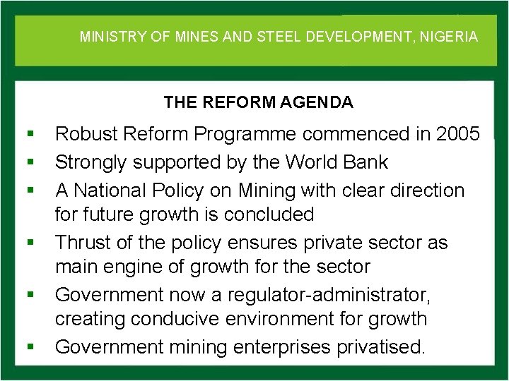 MINISTRY OFof MINES DEVELOPMENT, NIGERIA Ministry Mines. AND and STEEL Steel Development THE REFORM