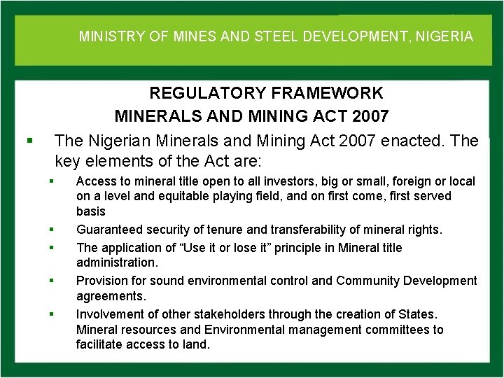 MINISTRY OFof MINES DEVELOPMENT, NIGERIA Ministry Mines. AND and STEEL Steel Development REGULATORY FRAMEWORK