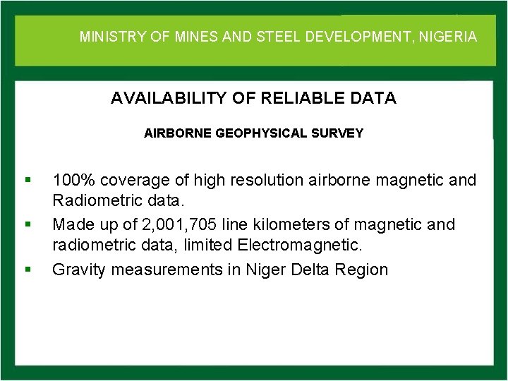 MINISTRY OFof MINES DEVELOPMENT, NIGERIA Ministry Mines. AND and STEEL Steel Development AVAILABILITY OF