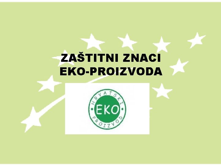 ZAŠTITNI ZNACI EKO-PROIZVODA 