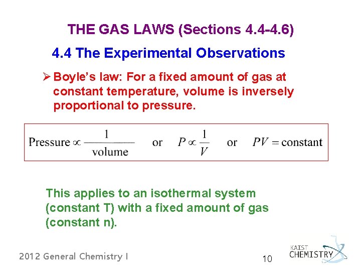 THE GAS LAWS (Sections 4. 4 -4. 6) 4. 4 The Experimental Observations Ø THE GAS LAWS (Sections 4. 4 -4. 6) 4. 4 The Experimental Observations Ø