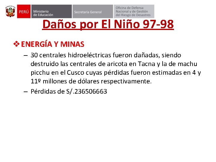 Daños por El Niño 97 -98 v ENERGÍA Y MINAS – 30 centrales hidroeléctricas