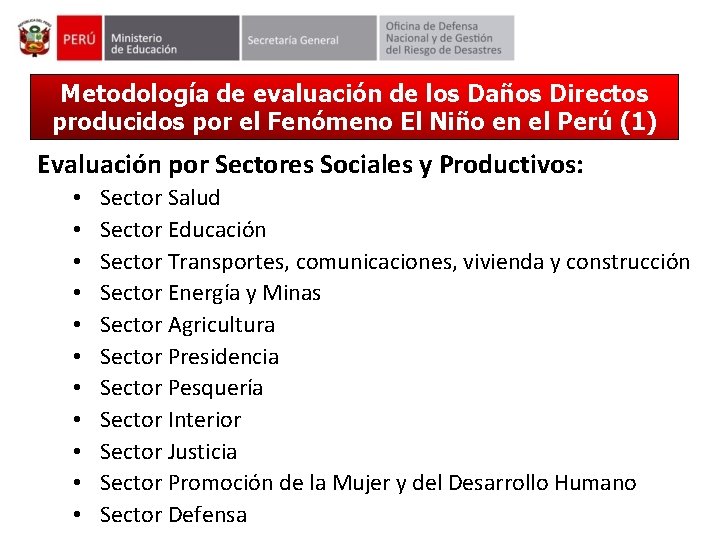 Metodología de evaluación de los Daños Directos producidos por el Fenómeno El Niño en