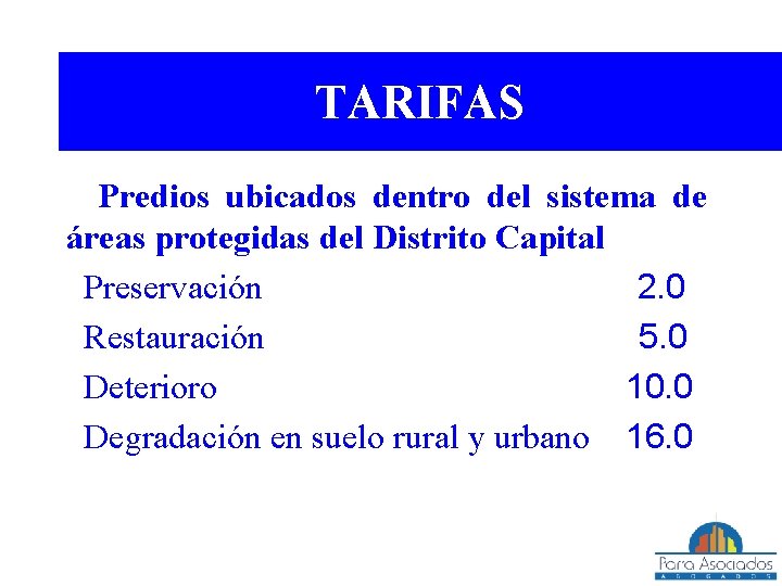 TARIFAS Predios ubicados dentro del sistema de áreas protegidas del Distrito Capital Preservación 2.