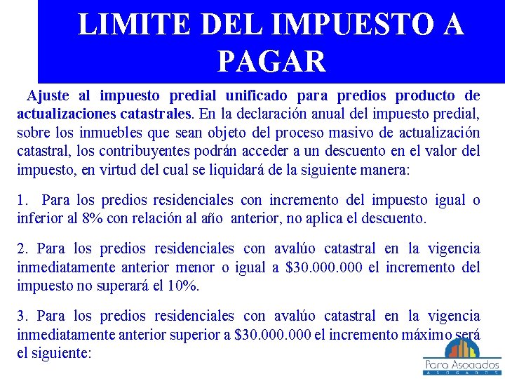 LIMITE DEL IMPUESTO A PAGAR Ajuste al impuesto predial unificado para predios producto de