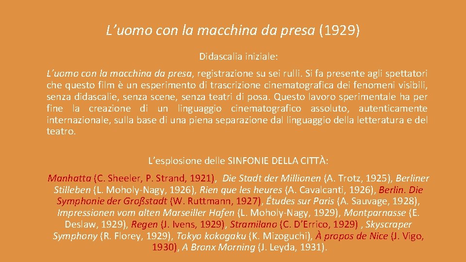 L’uomo con la macchina da presa (1929) Didascalia iniziale: L’uomo con la macchina da L’uomo con la macchina da presa (1929) Didascalia iniziale: L’uomo con la macchina da
