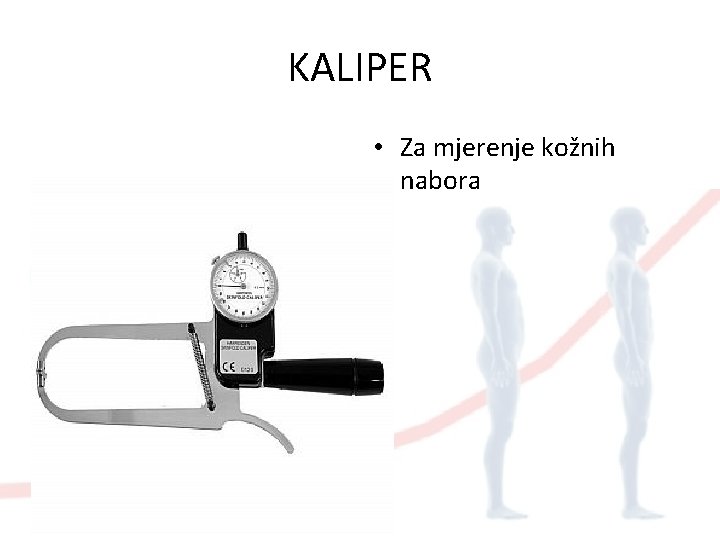 KALIPER • Za mjerenje kožnih nabora 