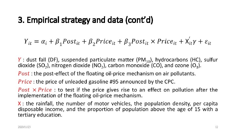 3. Empirical strategy and data (cont’d) • 2020/11/23 12 