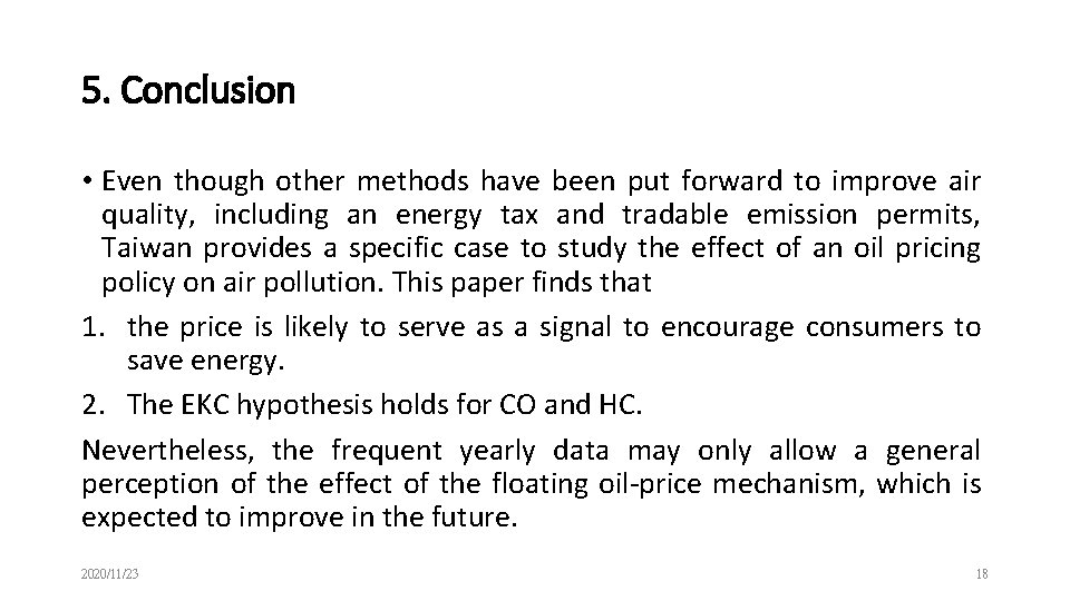 5. Conclusion • Even though other methods have been put forward to improve air