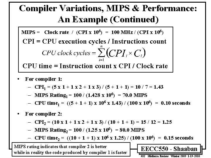 Compiler Variations, MIPS & Performance: An Example (Continued) MIPS = Clock rate / (CPI