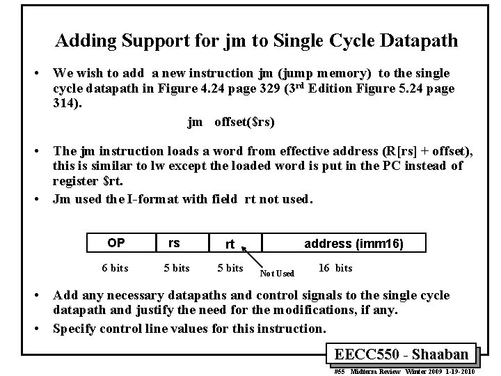 Adding Support for jm to Single Cycle Datapath • We wish to add a Adding Support for jm to Single Cycle Datapath • We wish to add a