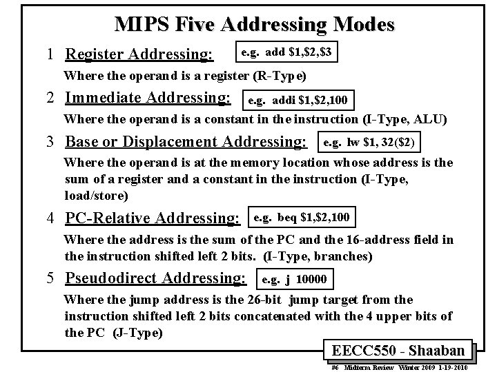 MIPS Five Addressing Modes 1 Register Addressing: e. g. add $1, $2, $3 Where MIPS Five Addressing Modes 1 Register Addressing: e. g. add $1, $2, $3 Where